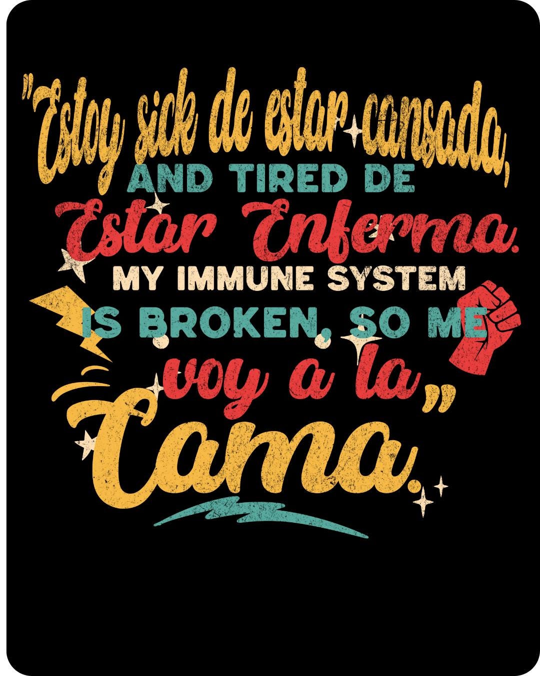 Latina-Owned: T-shirt immune System, Chronic Illness, RA Flares, Spanglish